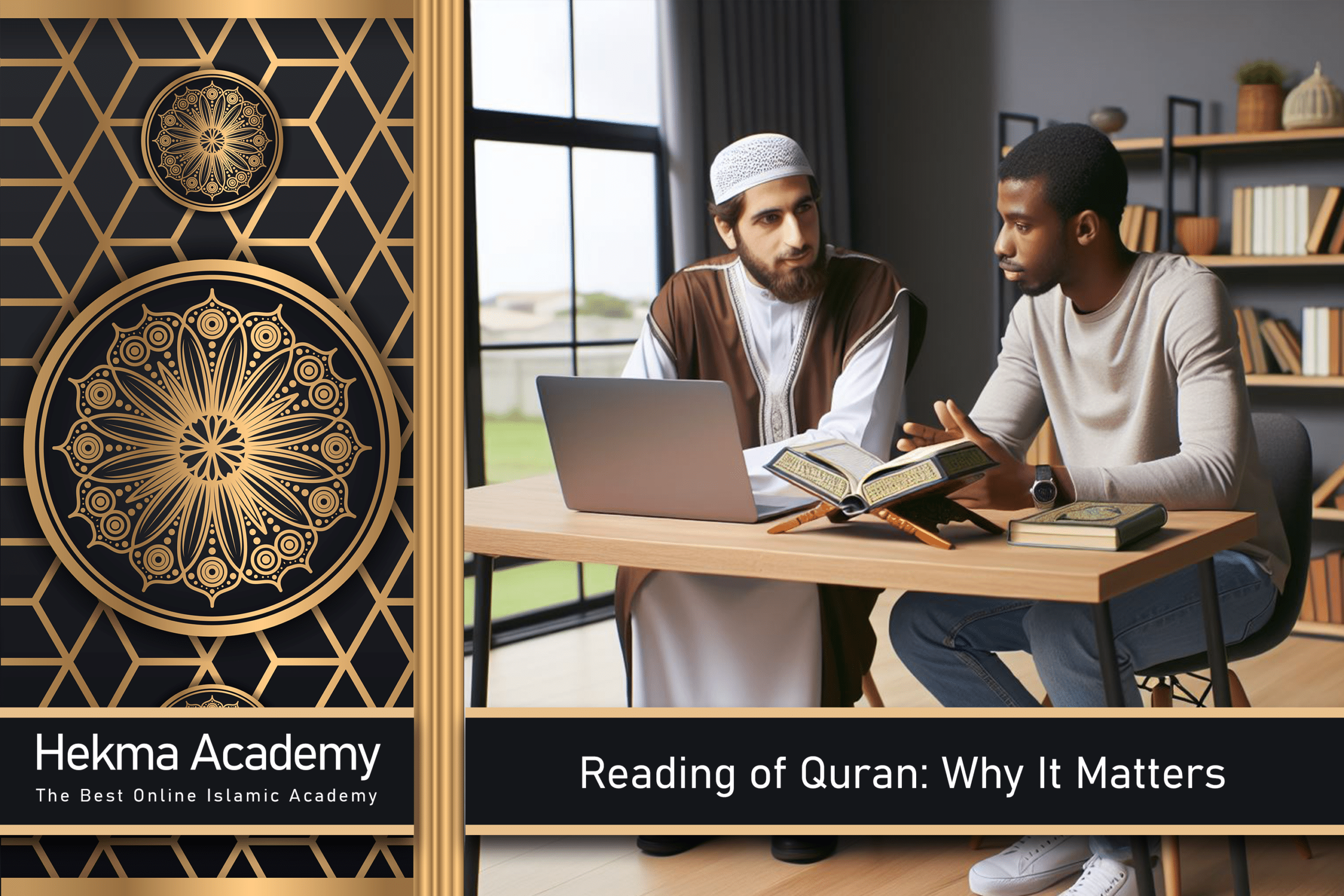 Reading of Quran in UK Why It Matters with Hekma academy online quran course