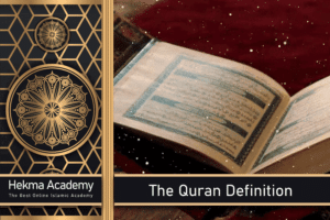 The Quran Definition Explained Simply in Australia with Hekma Academy