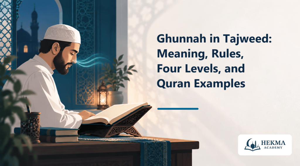 Ghunnah in Tajweed: nasal resonance from noon and meem